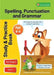 KS2 Spelling, Grammar & Punctuation Study and Practice Book for Ages 8-9 (Year 4) Perfect for learning at home or use in the classroom by Foxton Books