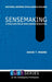 Sensemaking: A Structure for an Intelligence Revolution by David T. Moore