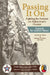 Passing It On: Fighting the Pashtun on Afghanistan's Frontier by Grau General Andrew Skeen