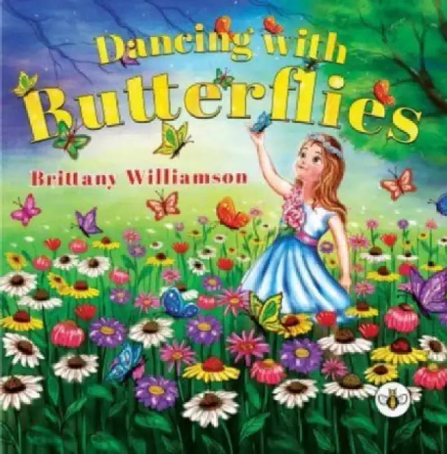 Dancing with Butterflies by Brittany Williamson