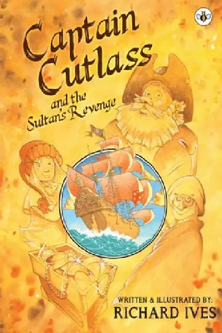 Captain Cutlass and The Sultan's Revenge by Richard Ives