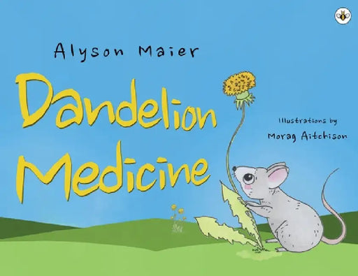 Dandelion Medicine by Alyson Maier