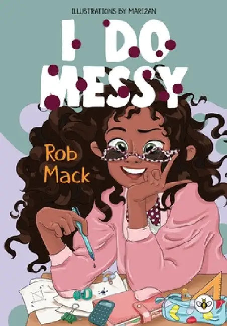 I Do Messy by Rob Mack