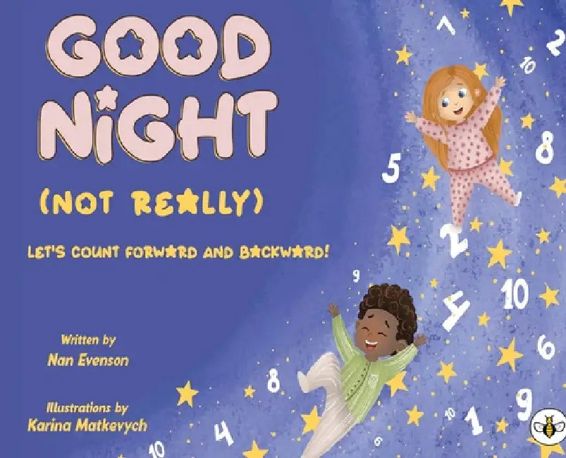 Good Night (Not Really) by Nan Evenson