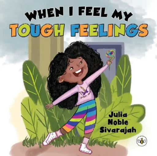 When I Feel My Tough Feelings by Kristen Coogan