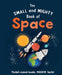 The Small and Mighty Book of Space
