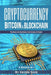 Cryptocurrency: Bitcoin & Blockchain: 4 Books in 1 by Keizer Soze