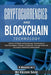 Cryptocurrencies and Blockchain Technology: Cryptocurrencies and Blockchain: 4 Books in 1 by Keizer Soze