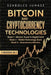 Bitcoin & Cryptocurrency Technologies: 3 Books in 1 by Szabolcs Juhasz