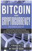 Bitcoin and Cryptocurrency Technologies: 4 Books in 1 by Keizer Soze