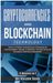 Cryptocurrencies and Blockchain Technology: Cryptocurrencies and Blockchain: 4 Books in 1 by Keizer Soze