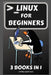 Linux for Beginners: 3 Books in 1 by Attila Kovacs