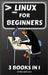 Linux for Beginners: 3 Books in 1 by Attila Kovacs