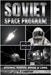 Soviet Space Program: Sputnik, Vostok, Soyuz & Luna by Kingston, A. J.