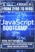 JavaScript Bootcamp: Hands-On Learning For Web Developers by Botwright, Rob