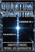 Quantum Computing: Computer Science, Physics, And Mathematics by Botwright, Rob