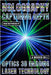 Holography: Capturing Depth by Botwright, Rob