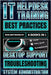 IT Helpdesk Training Best Practices: Desktop Support Troubleshooting and System Administration by Botwright, Rob