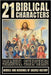 21 Biblical Characters: Heroes And Heroines Of Sacred History by Samuel Shepherd