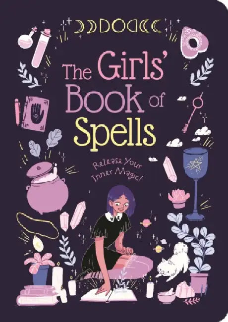 The Girls' Book of Spells by Rachel Elliot