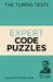 The Turing Tests Expert Code Puzzles: Foreword by Sir Dermot Turing by Dr Gareth Moore