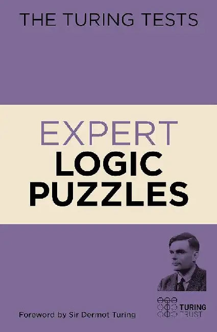 The Turing Tests Expert Logic Puzzles by Eric Saunders