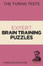 The Turing Tests: Expert Brain Training Puzzles: Foreword by Sir Dermot Turing by Eric Saunders, John Dermot Turing