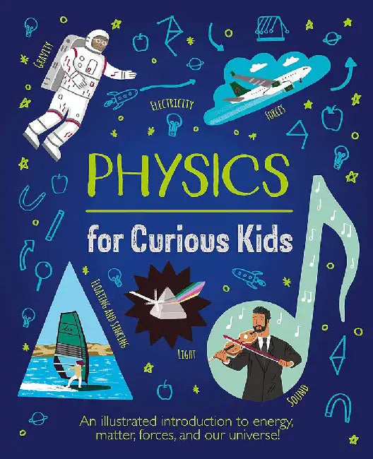 Physics for Curious Kids by Laura Baker