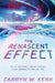 The Renascent Effect by Carryn Kerr