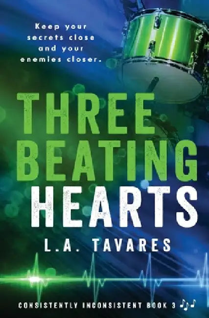 Three Beating Hearts by L. a. Tavares