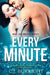 Every Minute by C. J. Burright