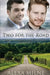Two for the Road by Alexa Milne