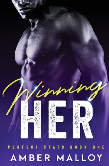 Winning Her by Amber Malloy