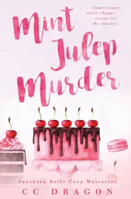 The Mint Julep Murder by CC Dragon