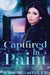 Captured in Paint by Ann M. Miller