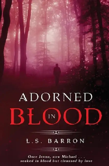 Adorned in Blood by L. S. Barron