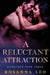 A Reluctant Attraction by Rosanna Leo