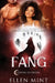 Fang by Ellen Mint