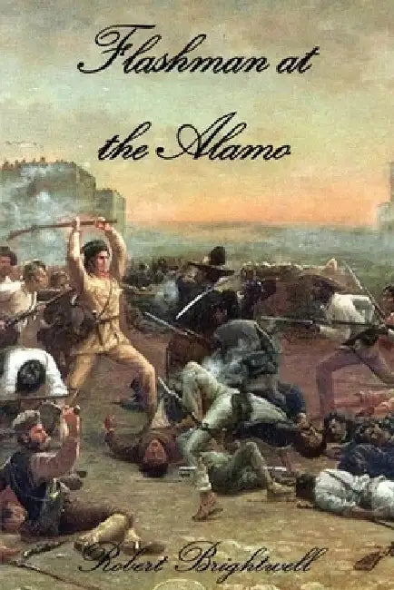 Flashman at the Alamo by Robert Brightwell