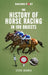 The History of Horse Racing in 100 Objects by Steve Dennis