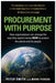 PROCUREMENT WITH PURPOSE by Peter Smith