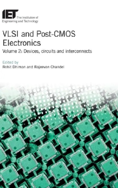 VLSI and Post-CMOS Electronics: Devices, Circuits and Interconnects by Rohit Dhiman