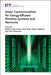 Green Communications for Energy-Efficient Wireless Systems and Networks by Himal A. Suraweera