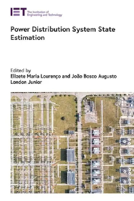 Power Distribution System State Estimation by Elizete Maria Lourenço