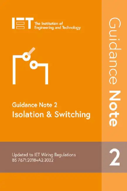 Guidance Note 2: Isolation & Switching by The Institution of Engineering and Techn