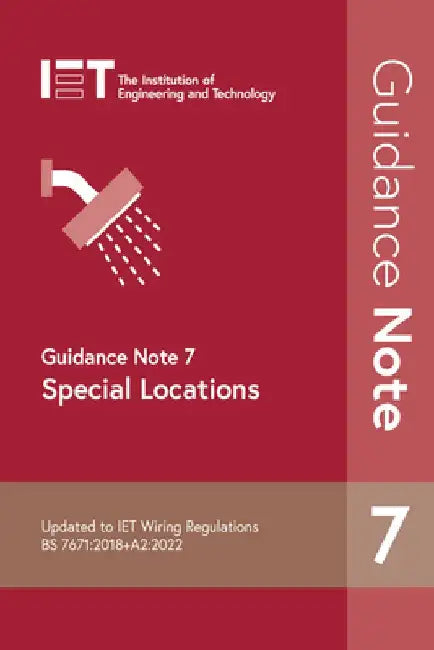 Guidance Note 7: Special Locations by The Institution of Engineering and Techn