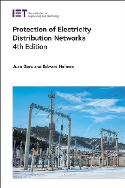 Protection of Electricity Distribution Networks by Juan M. Gers