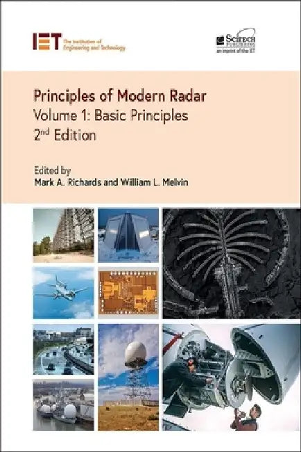 Principles of Modern Radar: Basic Principles by Mark A. Richards