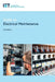 Guide to Electrical Maintenance by The Institution of Engineering and Techn