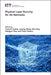 Physical Layer Security for 6g Networks by Trung Q. Duong